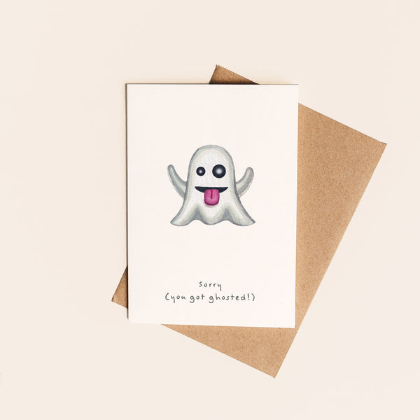 Sorry You Got Ghosted Card